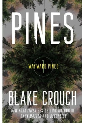 1 - Pines: The Wayward Pines Trilogy