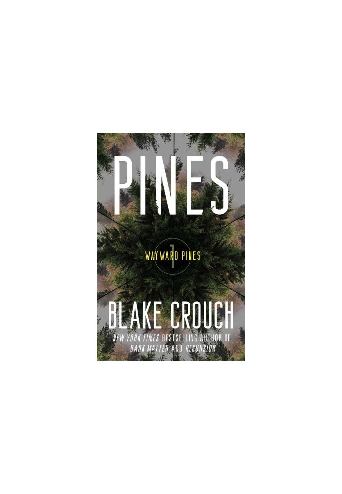 1 - Pines: The Wayward Pines Trilogy