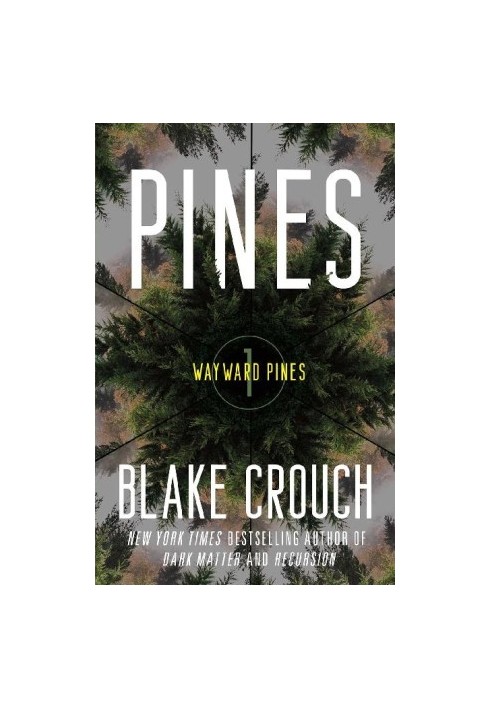 1 - Pines: The Wayward Pines Trilogy