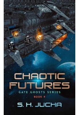 Chaotic Futures (Gate Ghosts 9)