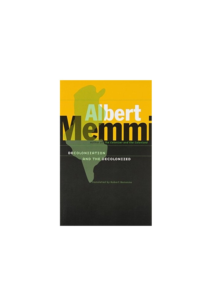 Decolonization and the Decolonized