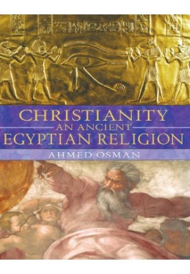 Christianity: An Ancient Egyptian Religion