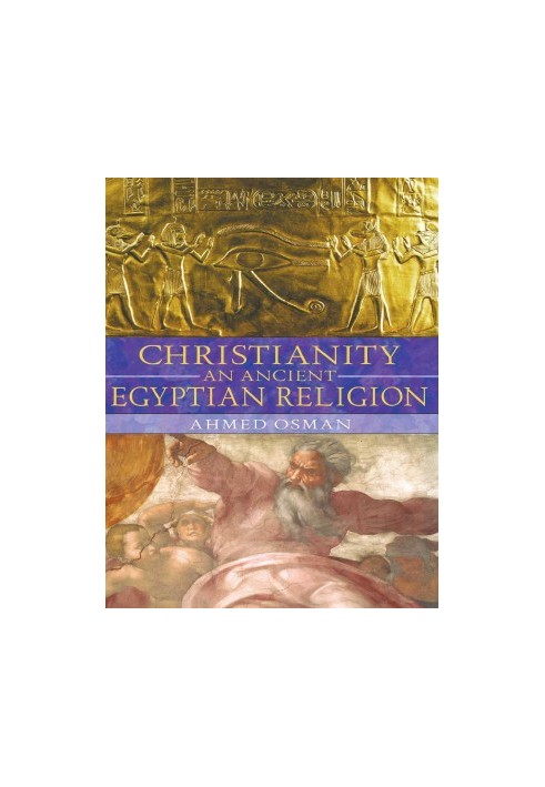 Christianity: An Ancient Egyptian Religion
