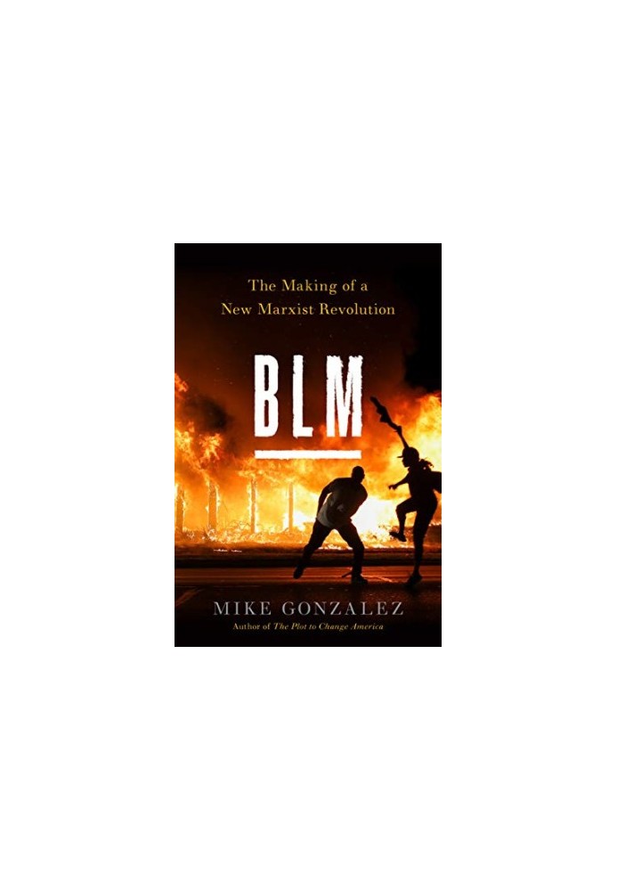 BLM: The Making of a New Marxist Revolution