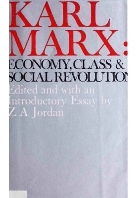 Karl Marx: economy, class and social revolution