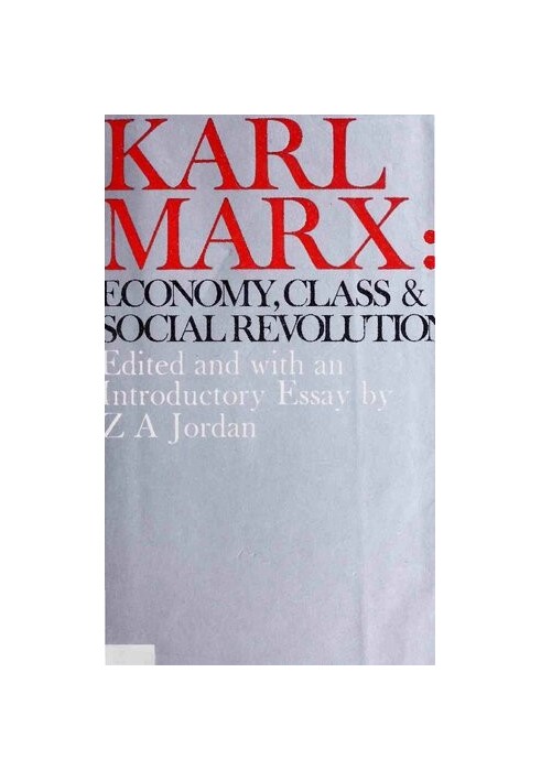 Karl Marx: economy, class and social revolution