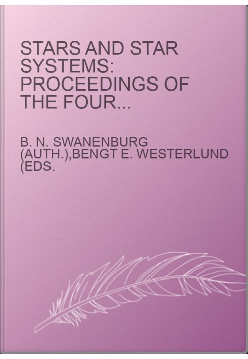 Stars and Star Systems: Proceedings of the Fourth European Regional Meeting in Astronomy Held in Uppsala, Sweden, 7–12 August