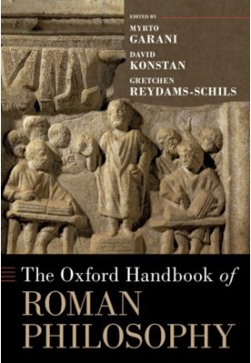 The Oxford Handbook of Roman Philosophy