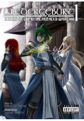 Widergeburt: Legend of the Reincarnated Warrior, Volume 1