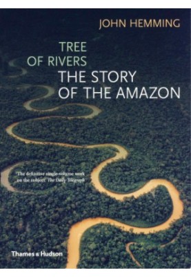 Tree of rivers: the story of the Amazon