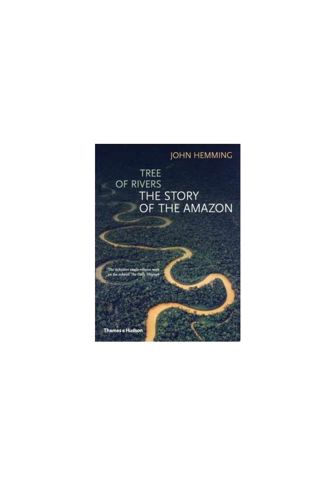 Tree of rivers: the story of the Amazon