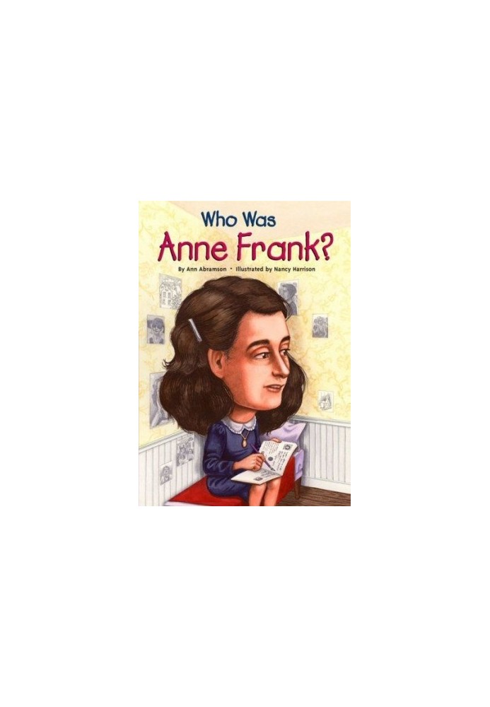 Who Was Anne Frank?