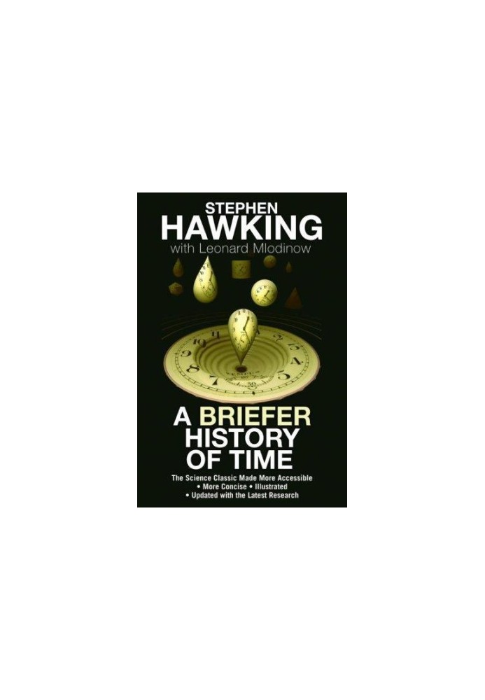 A Briefer History of Time