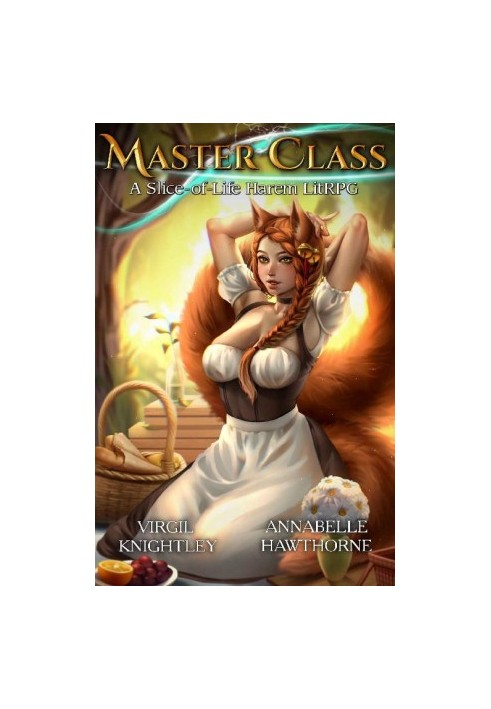 Master Class 1: A Slice of Life Harem LitRPG