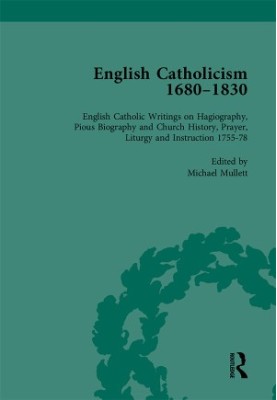 English Catholicism 1680–1830, Volume 4