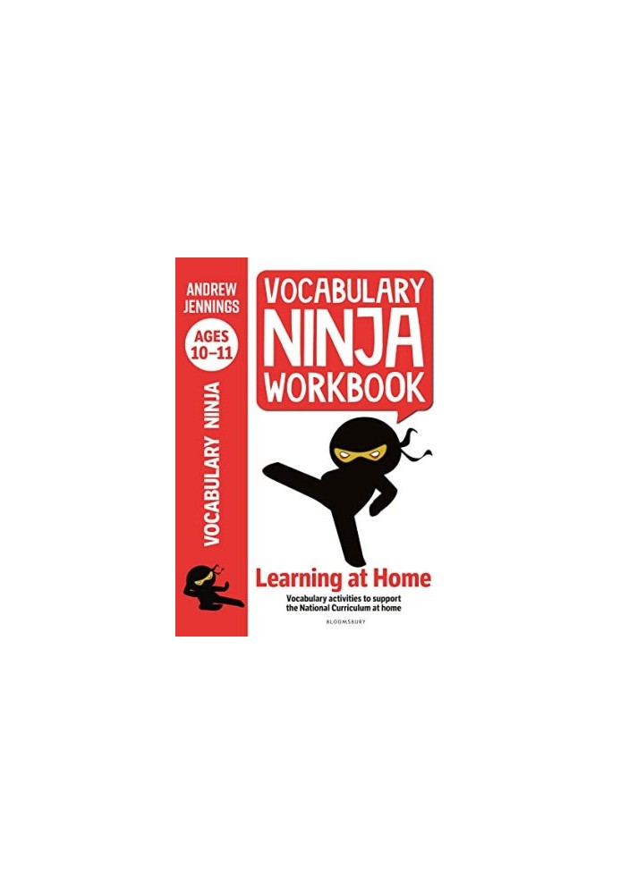 Vocabulary Ninja Workbook for Ages 10-11: Vocabulary activities to support catch-up and home learning