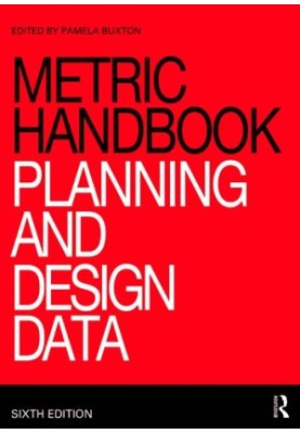Metric Handbook: Planning and Design Data