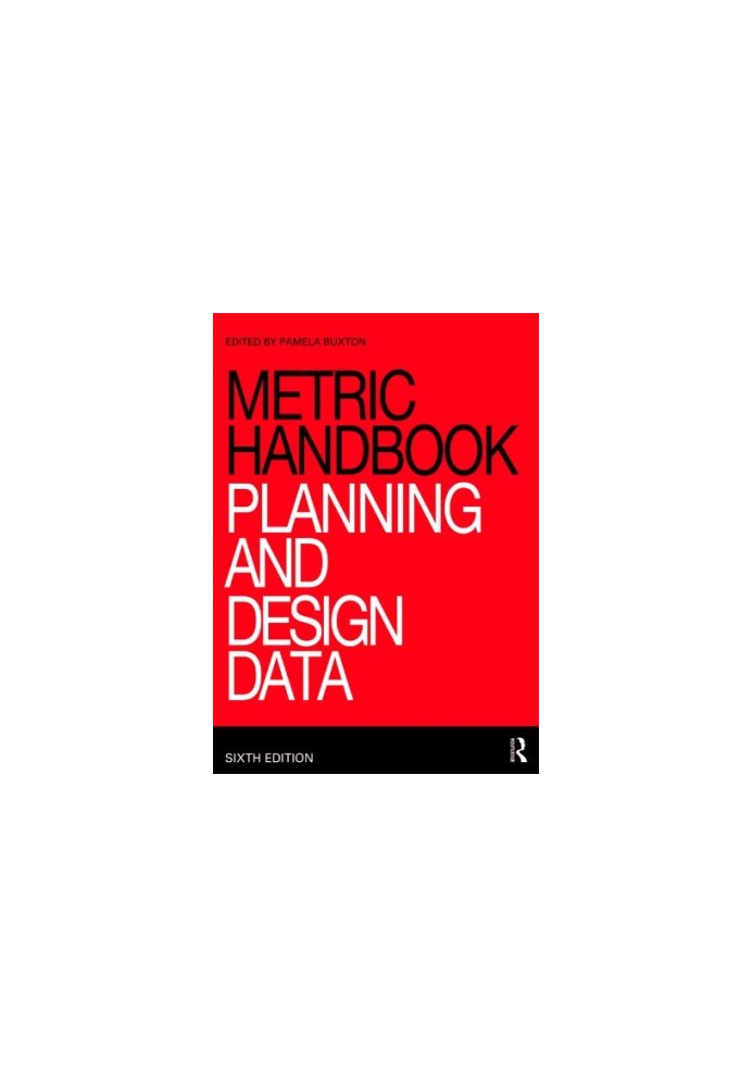 Metric Handbook: Planning and Design Data