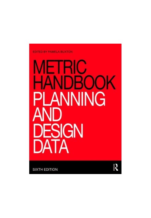 Metric Handbook: Planning and Design Data