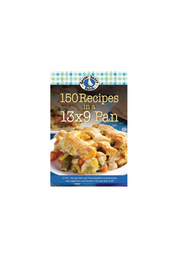 150 Recipes in a 13x9 Pan
