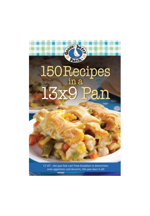 150 Recipes in a 13x9 Pan