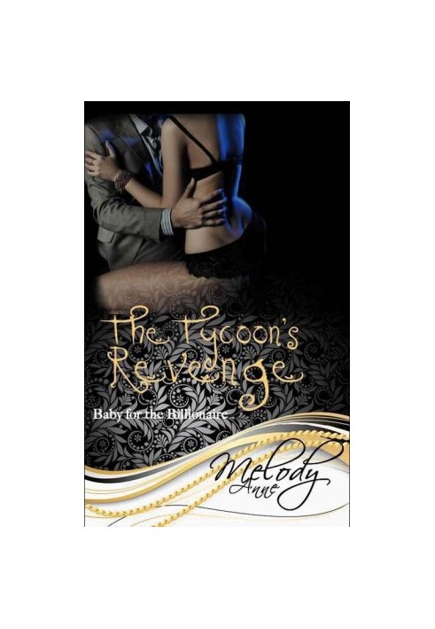 [Baby for the Billionaire 01] • The Tycoon's Revenge