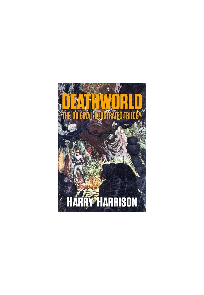 Deathworld: The Original Illustrated Trilogy