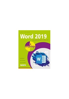 Word 2019 in easy steps: Also covers MS Word in Office 365!