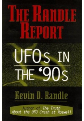 The Randle Report: UFOs in the '90s