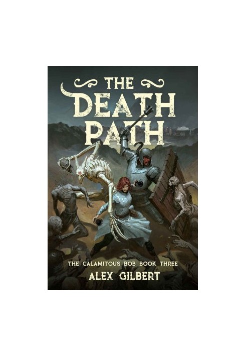 The Death Path: The Calamitous Bob Book 3