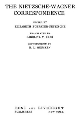 The Nietzsche-Wagner Correspondence