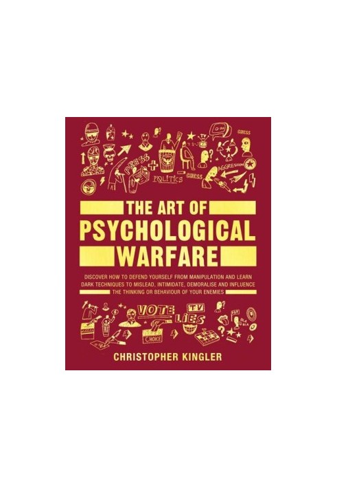 The Art of Psychological Warfare: Discover How to Defend Yourself from Manipulation and Learn Dark Techniques to Mislead, Int