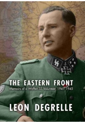The Eastern Front · Memoirs of a Waffen SS Volunteer, 1941–1945