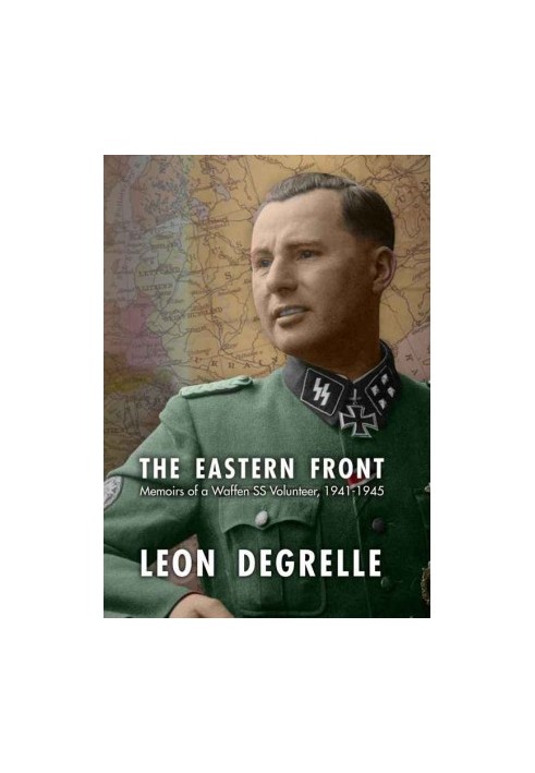 The Eastern Front · Memoirs of a Waffen SS Volunteer, 1941–1945