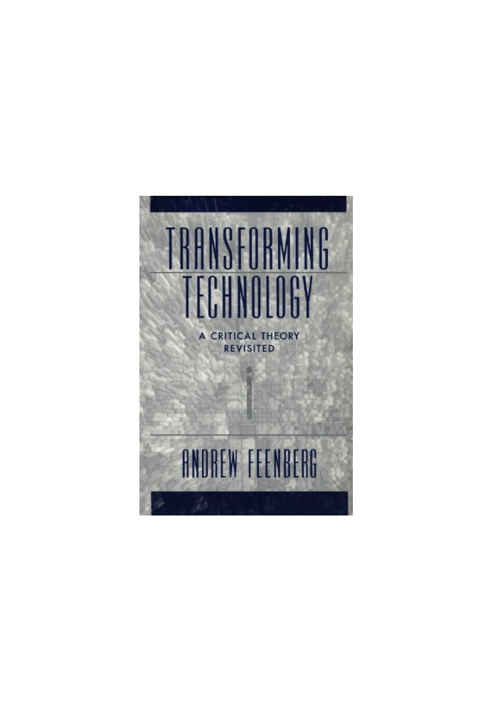 Transforming technology: a critical theory revisited
