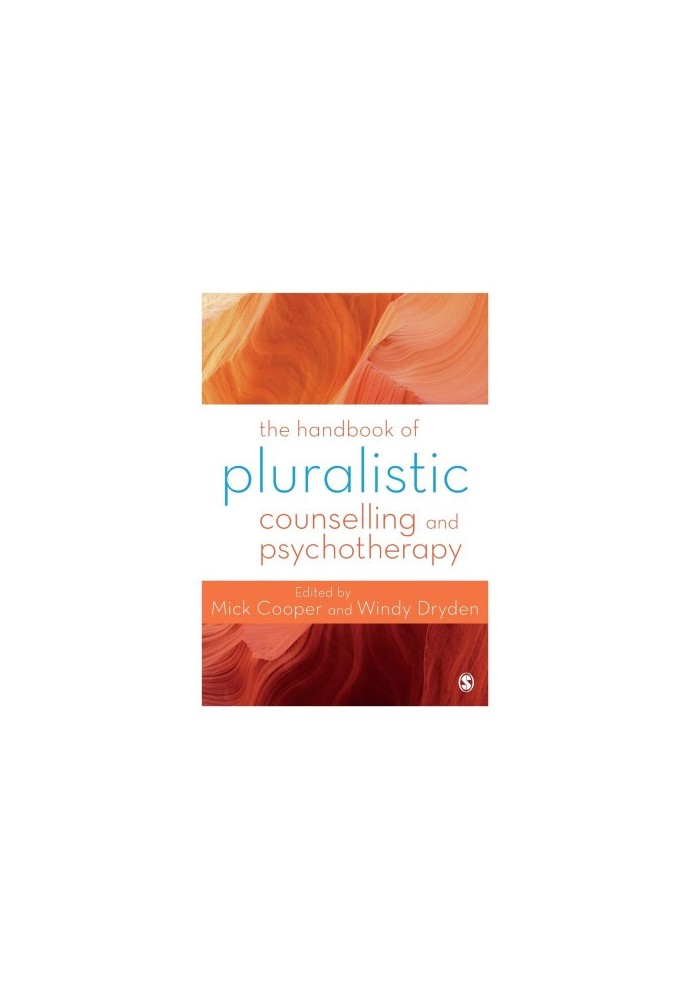 The Handbook of Pluralistic Counselling and Psychotherapy