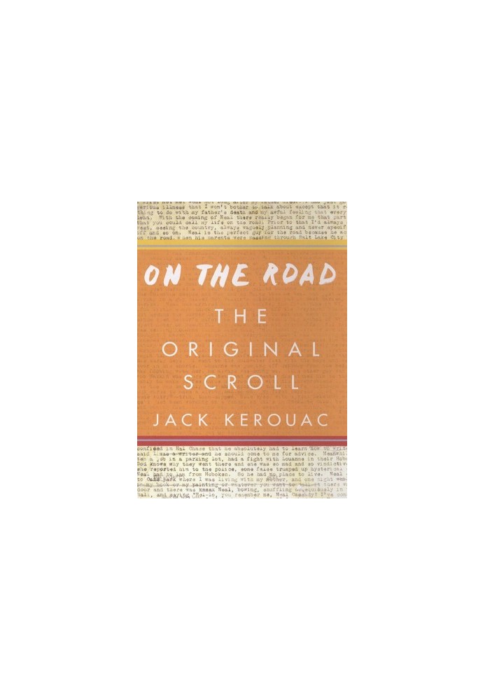 Jack Kerouac - On the Road The Original Scroll