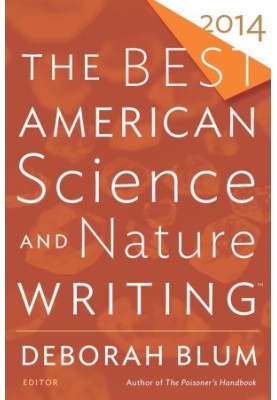 The Best American Science and Nature Writing 2014