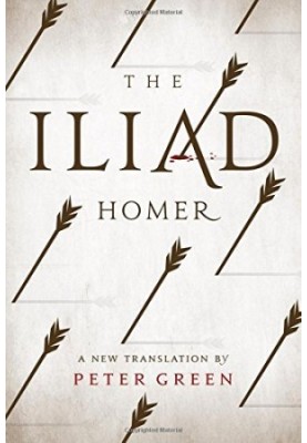The Iliad: A New Translation by Peter Green