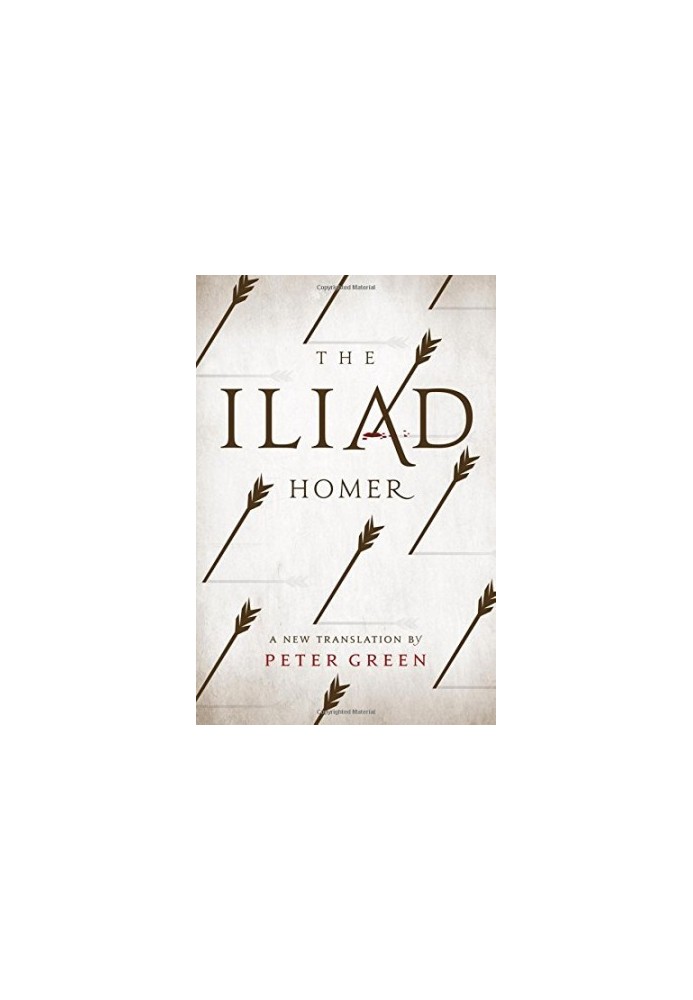 The Iliad: A New Translation by Peter Green