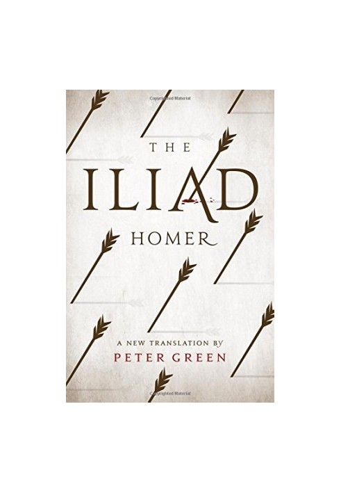 The Iliad: A New Translation by Peter Green