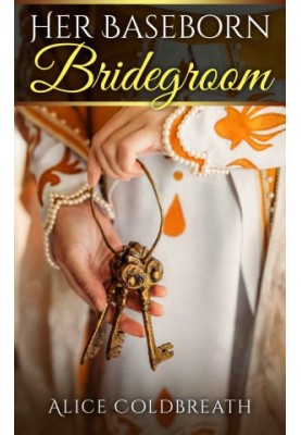 [Vawdrey Brothers 01] • Her Baseborn Bridegroom