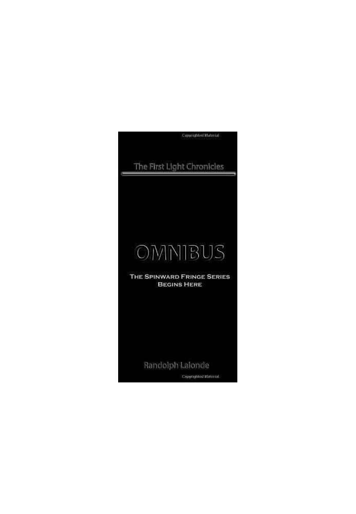 First Light Chronicles Omnibus
