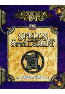 Spells & Spellcraft: Compendium of Mystic Lore (Legends & Lairs, d20 System)