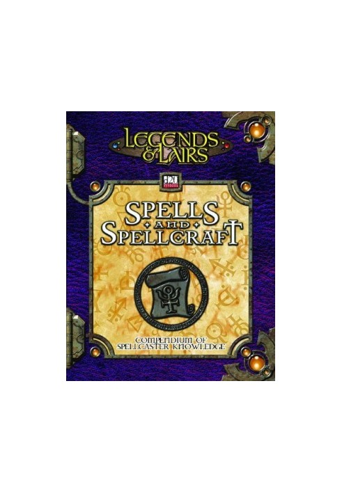 Spells & Spellcraft: Compendium of Mystic Lore (Legends & Lairs, d20 System)