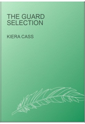 The Guard Selection