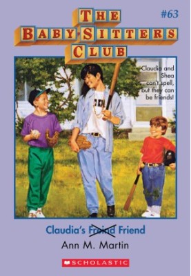 Claudia's Friend (The Baby-Sitters Club 63)
