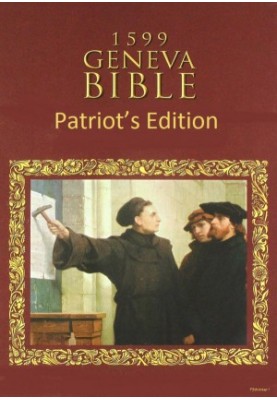 The 1599 Geneva Bible Patriot’s Edition
