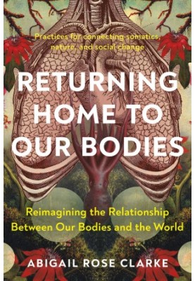 Returning Home To Our Bodies