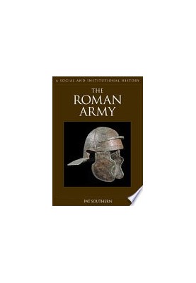 The Roman Army: A Social and Institutional History